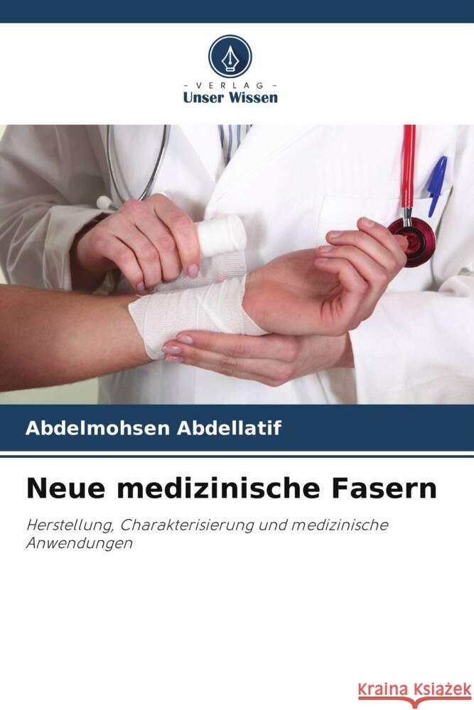 Neue medizinische Fasern Abdelmohsen Abdellatif 9786208097356