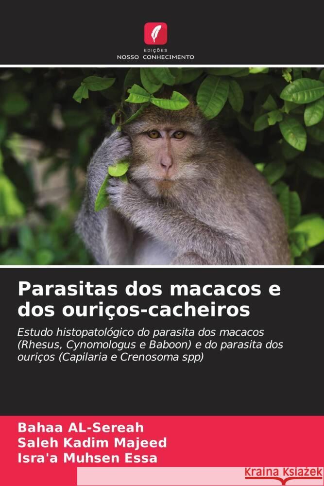 Parasitas dos macacos e dos ouri?os-cacheiros Bahaa Al-Sereah Saleh Kadi Isra'a Muhse 9786208099480 Edicoes Nosso Conhecimento