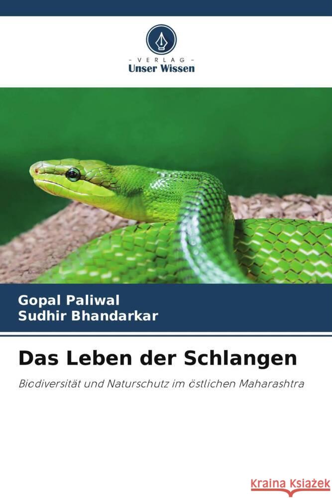 Das Leben der Schlangen Gopal Paliwal Sudhir Bhandarkar 9786208102241