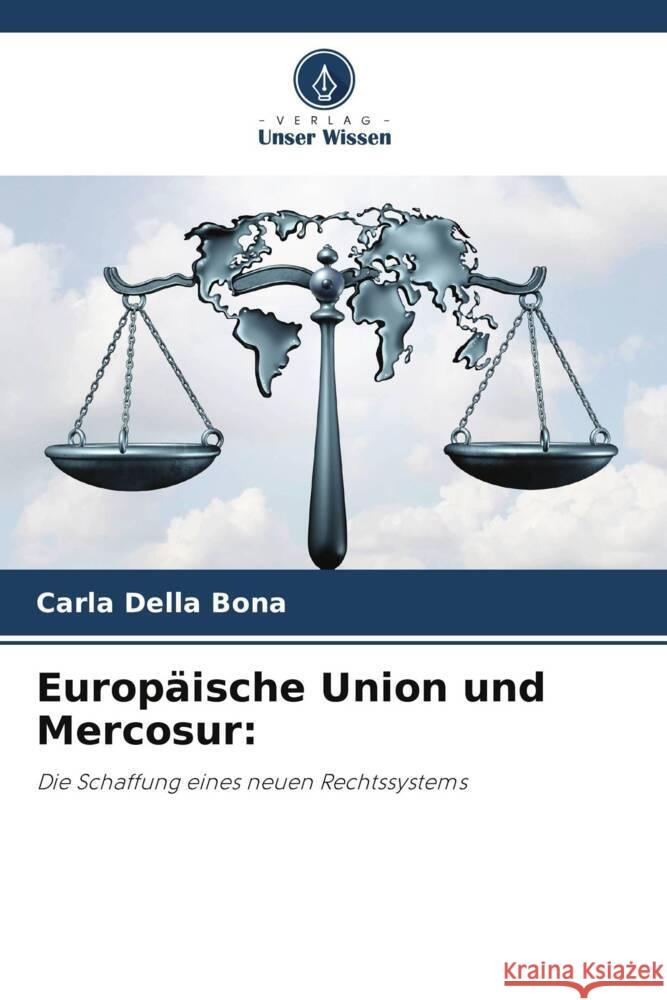 Europ?ische Union und Mercosur Carla Dell 9786208103675