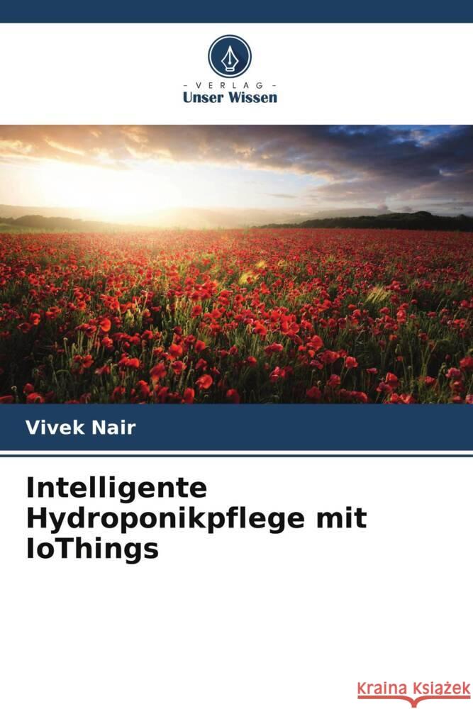 Intelligente Hydroponikpflege mit IoThings Vivek Nair 9786208104825