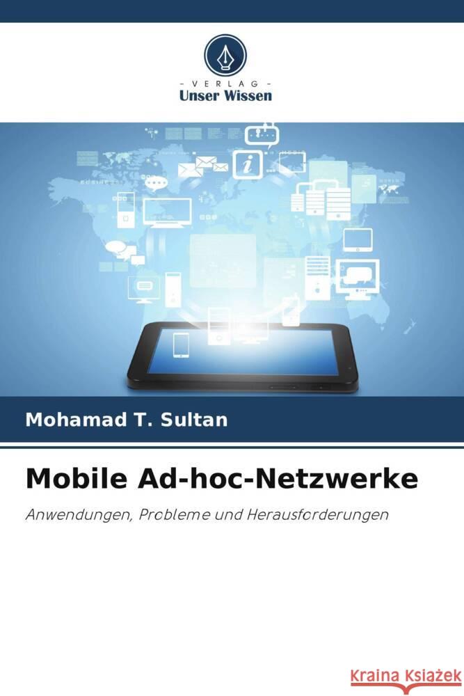 Mobile Ad-hoc-Netzwerke Mohamad T 9786208104948 Verlag Unser Wissen
