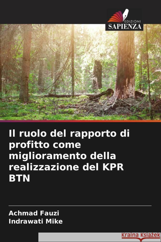 Il ruolo del rapporto di profitto come miglioramento della realizzazione del KPR BTN Achmad Fauzi Indrawati Mike 9786208105044