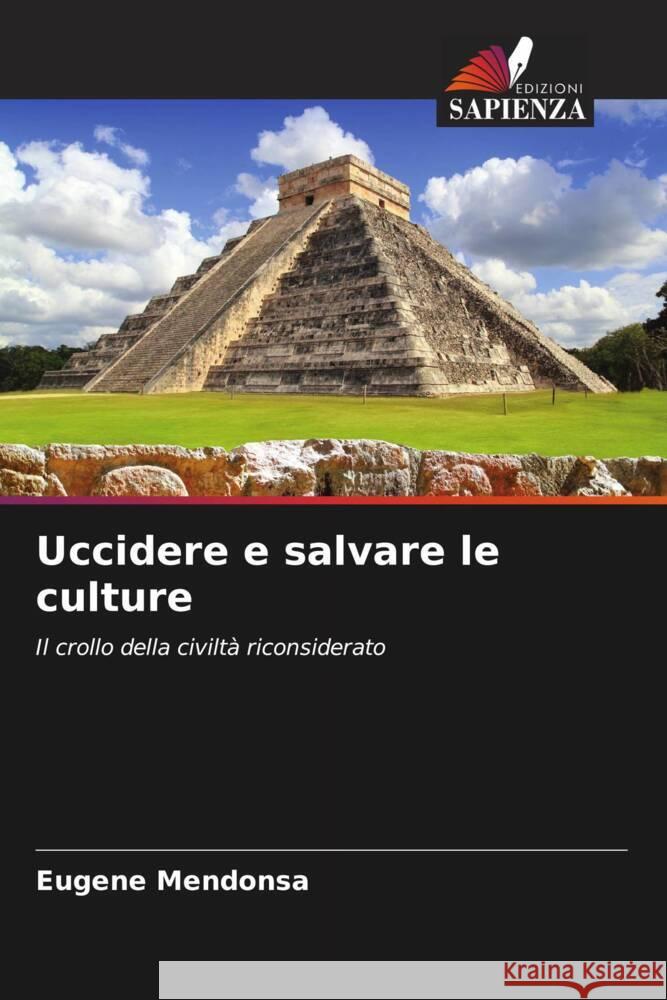 Uccidere e salvare le culture Eugene Mendonsa 9786208105310