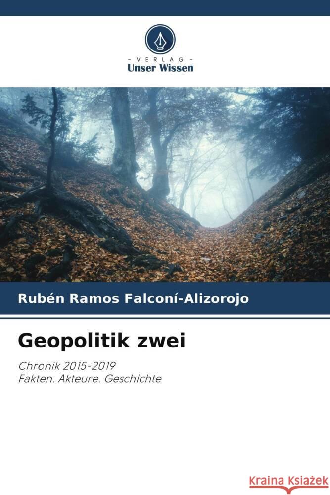 Geopolitik zwei Rub?n Ramos Falcon?-Alizorojo 9786208106287 Verlag Unser Wissen