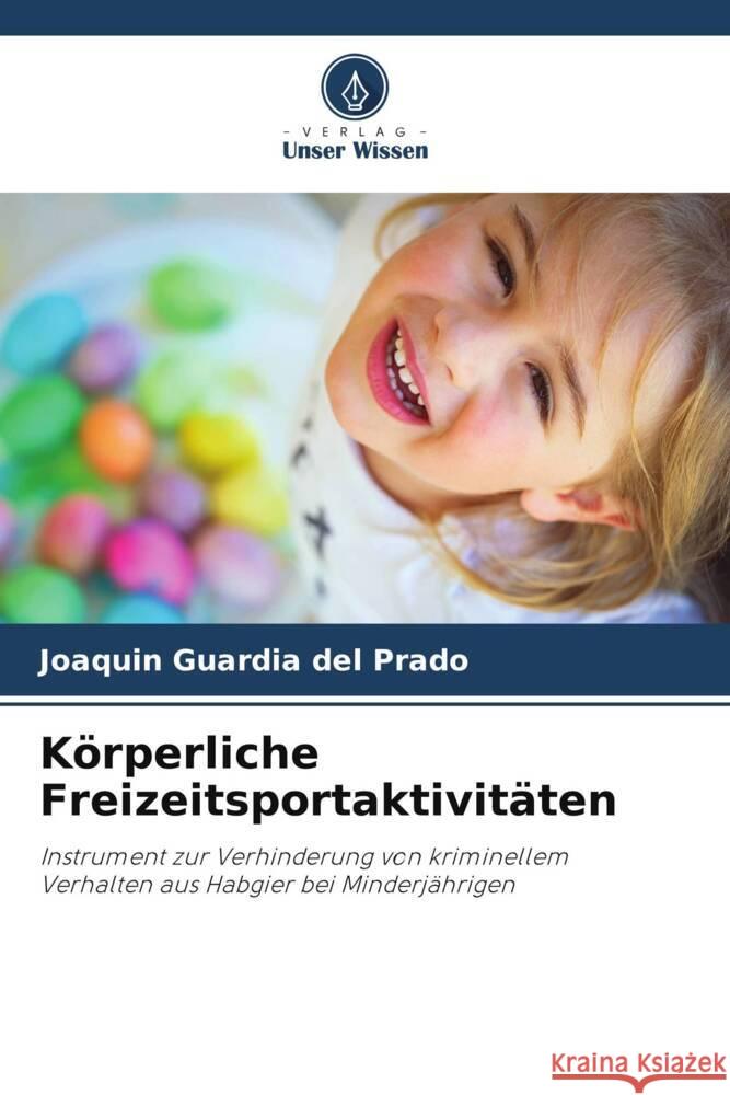 K?rperliche Freizeitsportaktivit?ten Joaqu?n Guardi 9786208108700