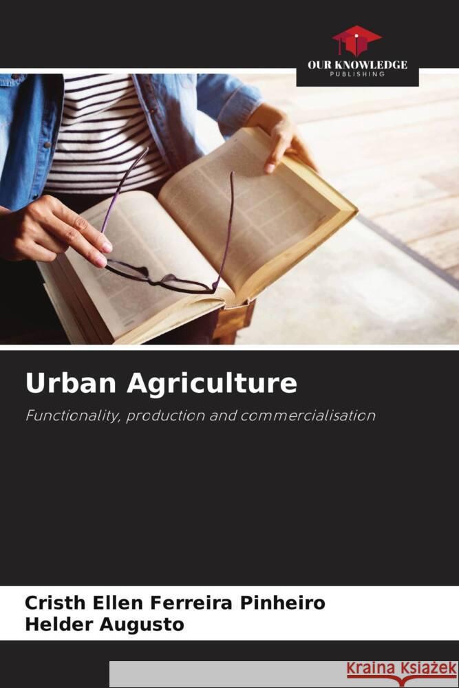 Urban Agriculture Cristh Ellen Ferreira Pinheiro Helder Augusto 9786208109370