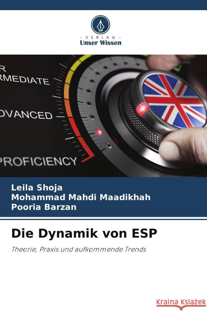 Die Dynamik von ESP Leila Shoja Mohammad Mahdi Maadikhah Pooria Barzan 9786208110994