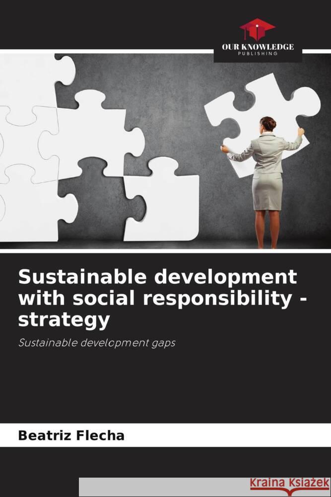 Sustainable development with social responsibility - strategy Beatriz Flecha 9786208112066