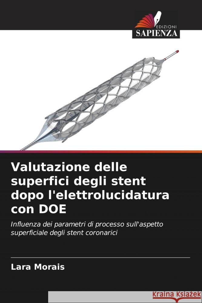 Valutazione delle superfici degli stent dopo l'elettrolucidatura con DOE Lara Morais 9786208112455