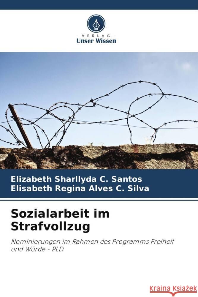 Sozialarbeit im Strafvollzug Elizabeth Sharllyd Elisabeth Regin 9786208115388 Verlag Unser Wissen