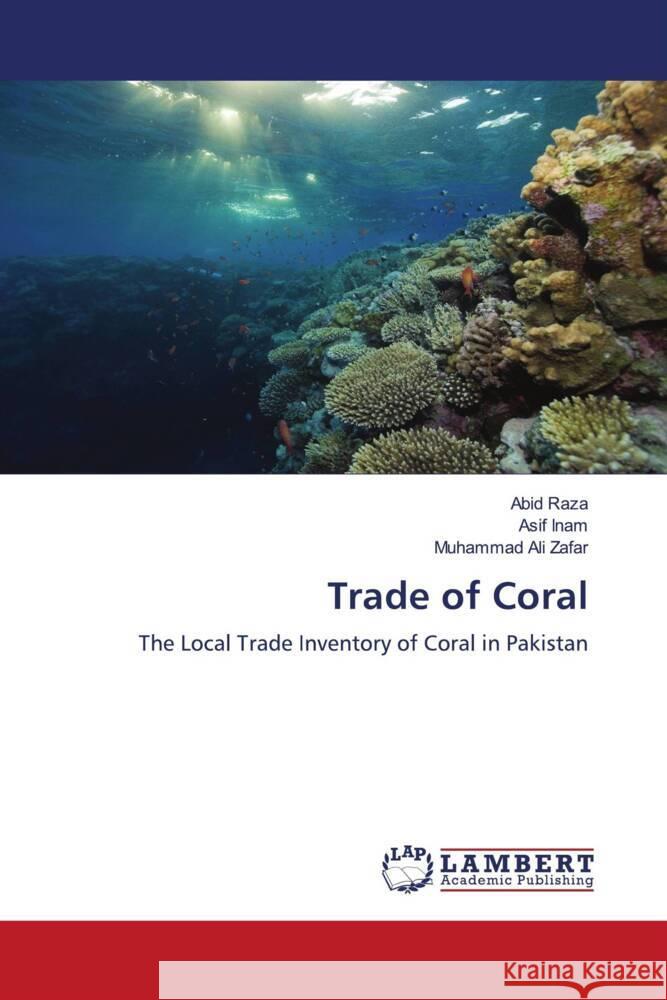 Trade of Coral Raza, Abid, Inam, Asif, Zafar, Muhammad Ali 9786208118068