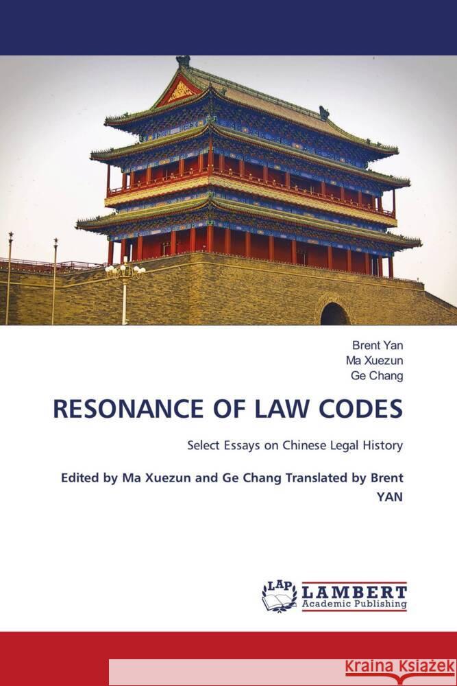 RESONANCE OF LAW CODES Yan, Brent, Xuezun, Ma, Chang, Ge 9786208118099 LAP Lambert Academic Publishing
