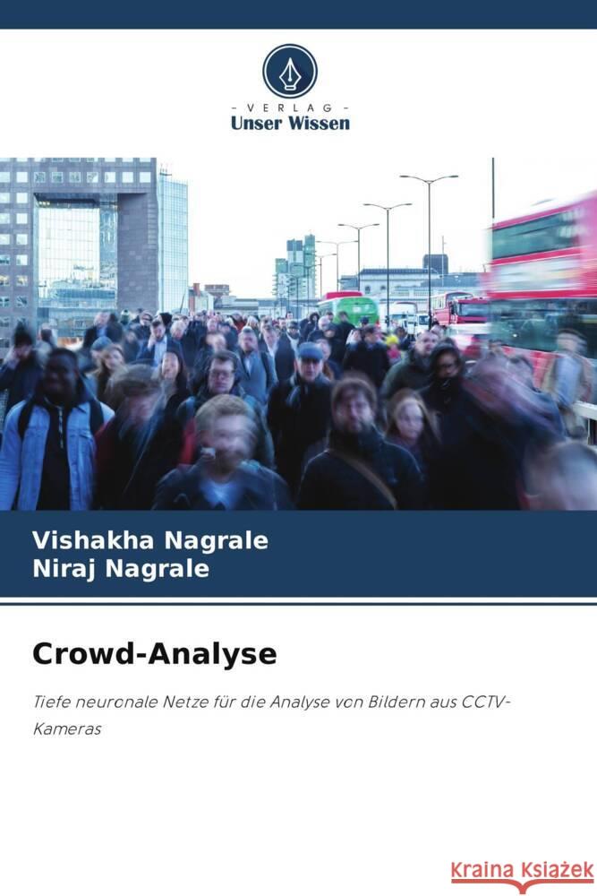 Crowd-Analyse Vishakha Nagrale Niraj Nagrale 9786208120696 Verlag Unser Wissen