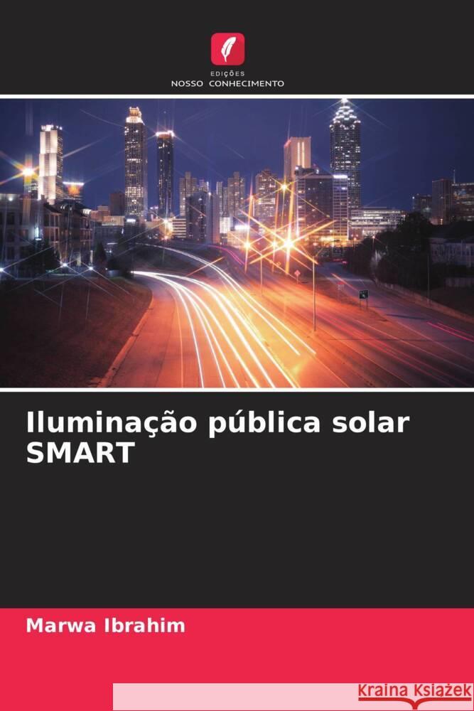 Iluminação pública solar SMART Ibrahim, Marwa 9786208121624