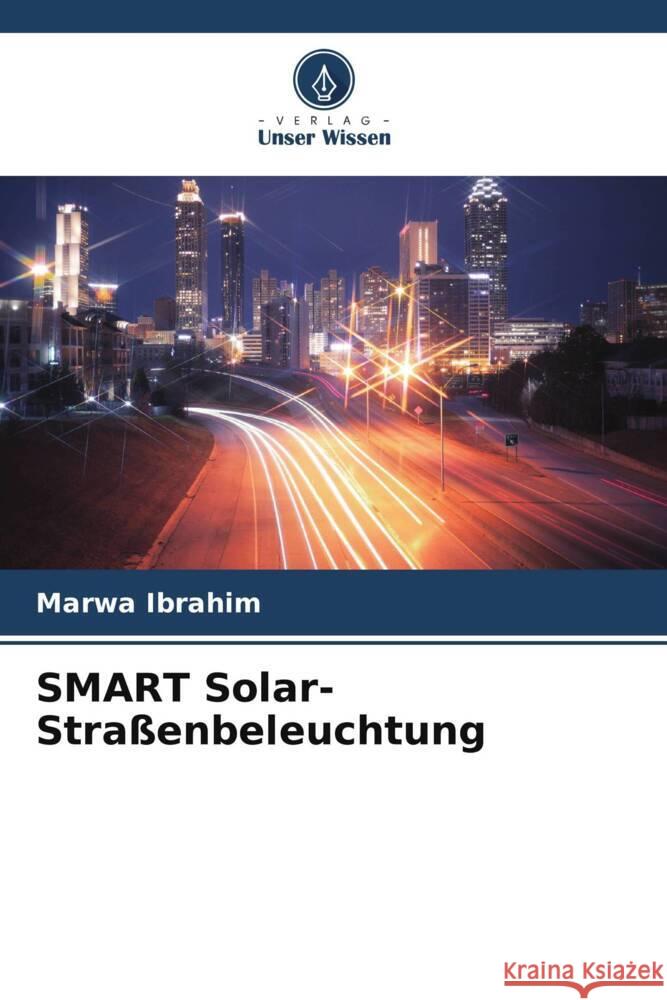 SMART Solar-Stra?enbeleuchtung Marwa Ibrahim 9786208121631