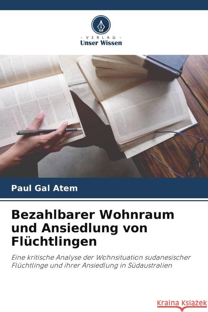 Bezahlbarer Wohnraum und Ansiedlung von Fl?chtlingen Paul Gal Atem 9786208124113 Verlag Unser Wissen