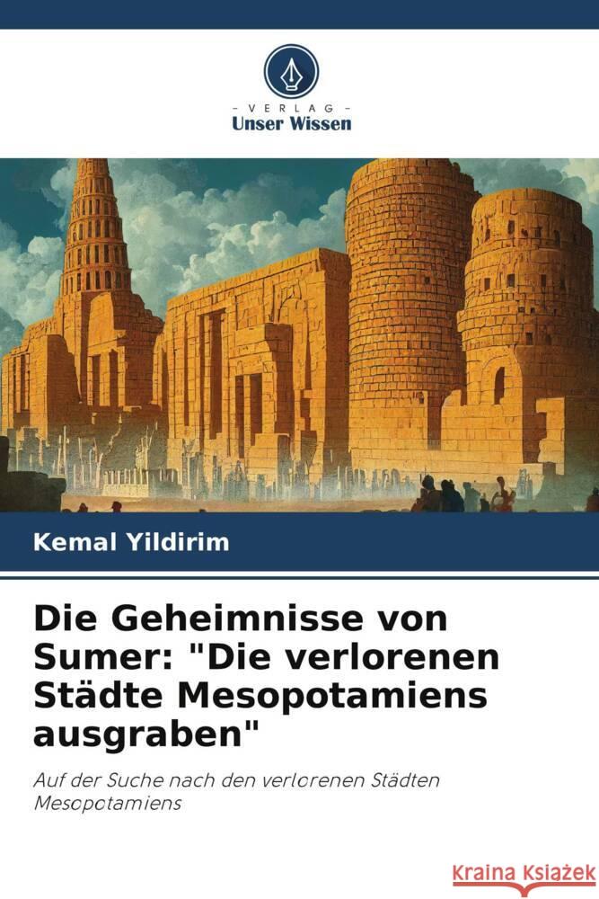 Die Geheimnisse von Sumer: 