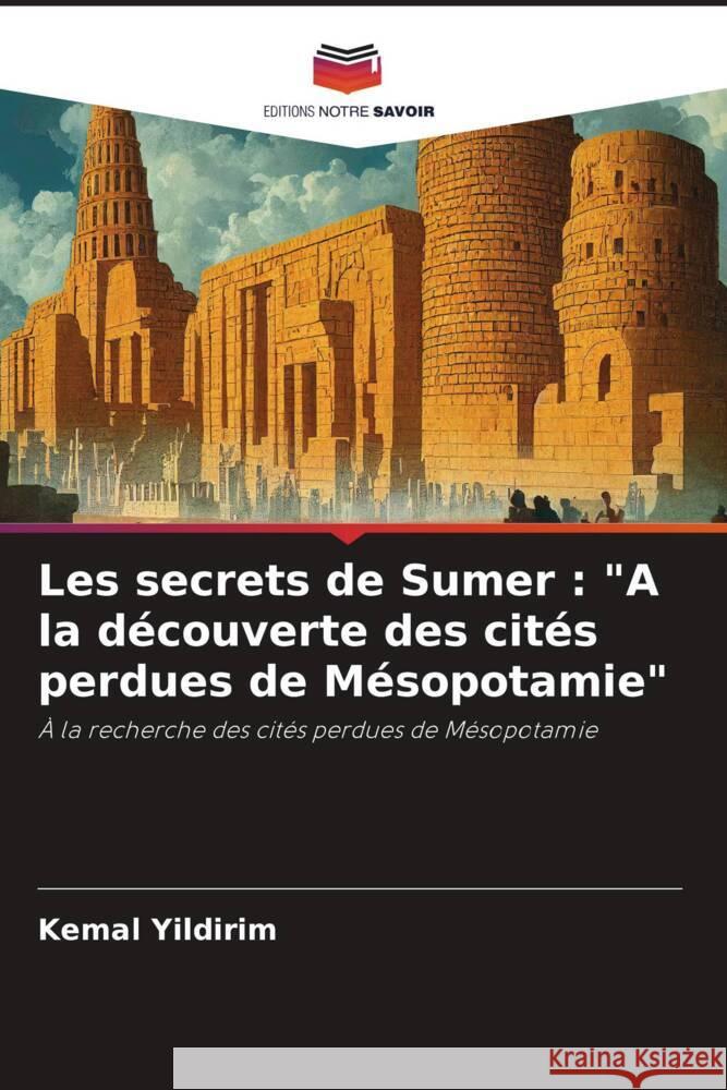Les secrets de Sumer: 
