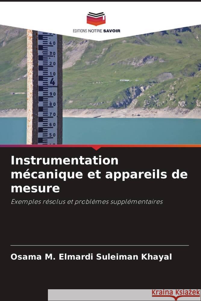 Instrumentation m?canique et appareils de mesure Osama M. Elmardi Suleiman Khayal 9786208126797