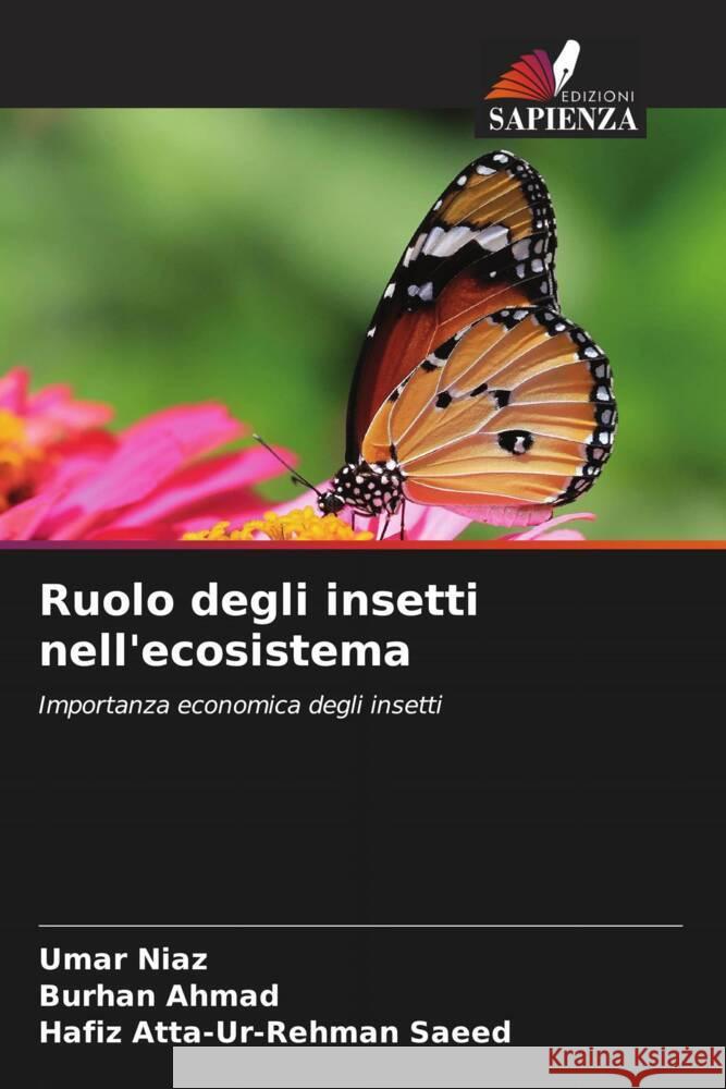 Ruolo degli insetti nell'ecosistema Umar Niaz Burhan Ahmad Hafiz Atta-Ur-Rehma 9786208127749 Edizioni Sapienza