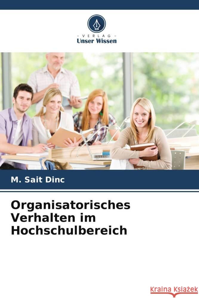 Organisatorisches Verhalten im Hochschulbereich M. Sait Dinc 9786208130411