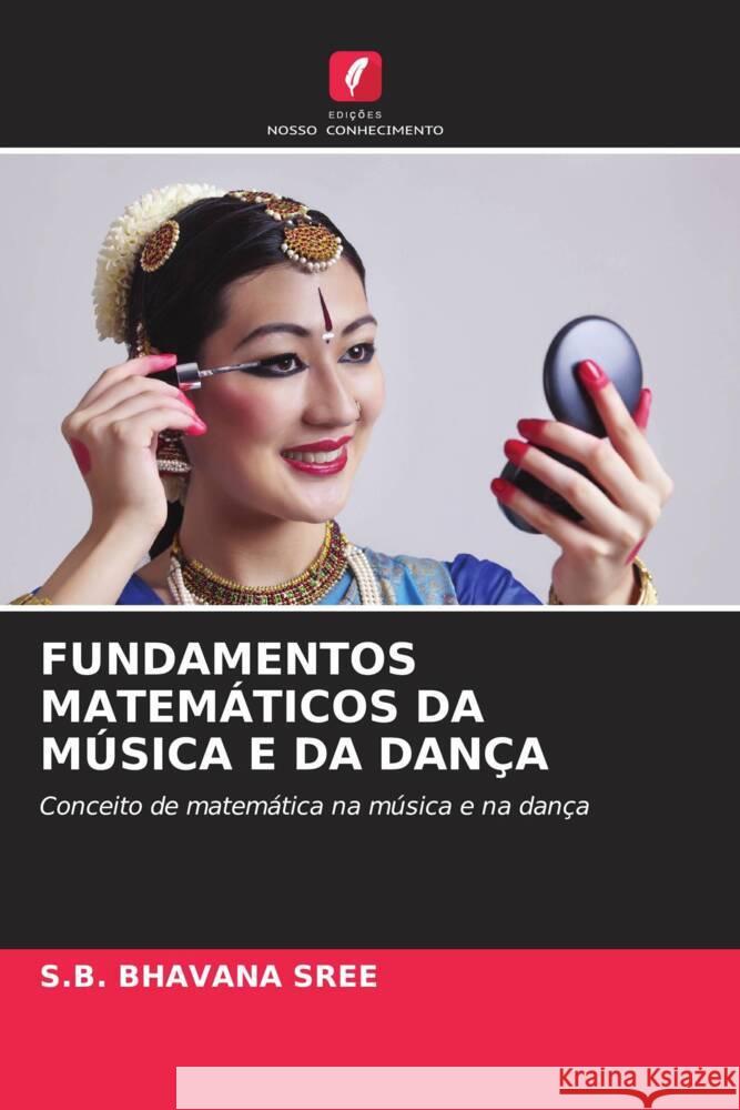 Fundamentos Matem?ticos Da M?sica E Da Dan?a S. B. Bhavana Sree 9786208130640