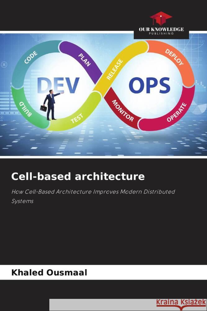 Cell-based architecture Khaled Ousmaal 9786208134501