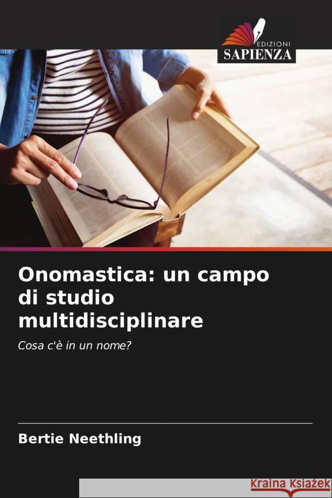 Onomastica: un campo di studio multidisciplinare Bertie Neethling 9786208134822