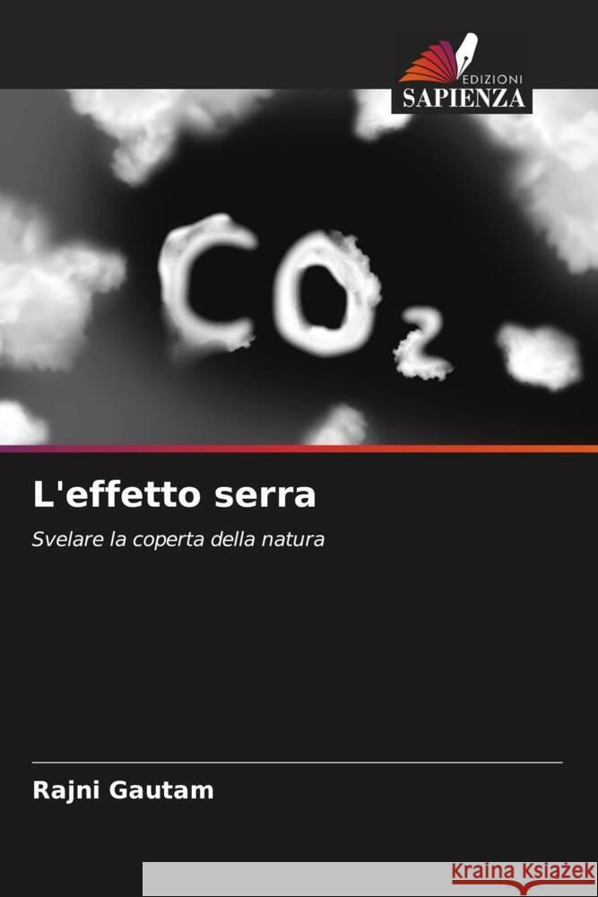 L'effetto serra Rajni Gautam 9786208135492 Edizioni Sapienza