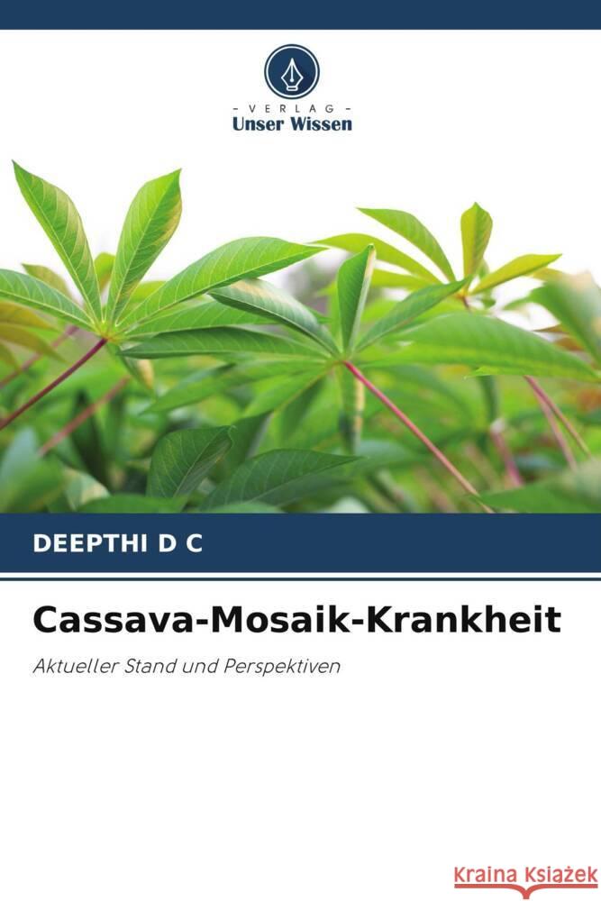 Cassava-Mosaik-Krankheit Deepthi D 9786208135812