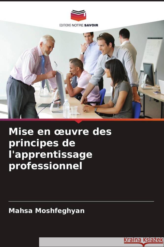 Mise en oeuvre des principes de l'apprentissage professionnel Mahsa Moshfeghyan 9786208136895