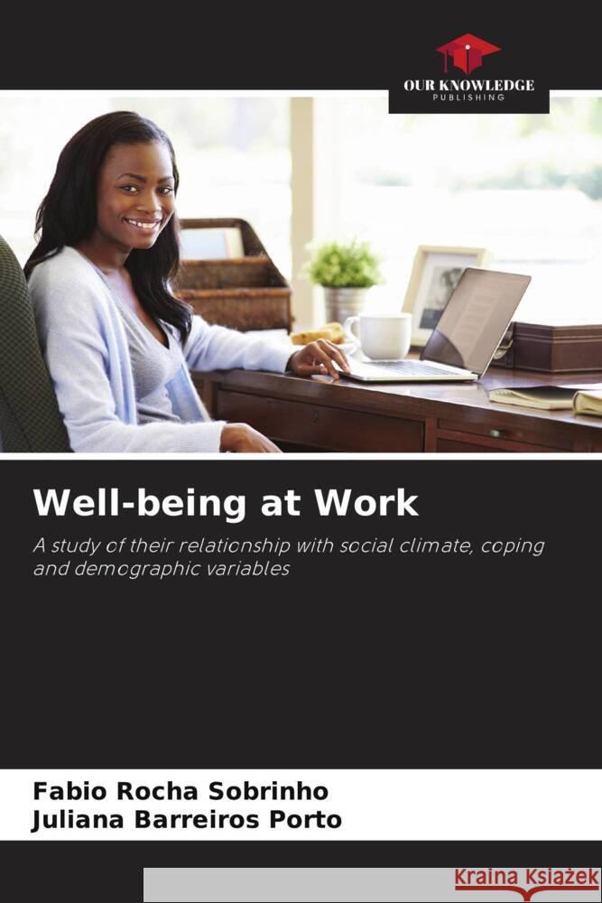 Well-being at Work Fabio Rocha Sobrinho Juliana Barreiros Porto 9786208138769