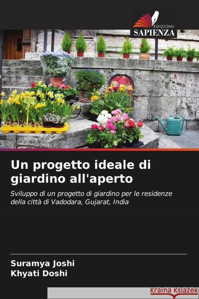 Un progetto ideale di giardino all'aperto Suramya Joshi Khyati Doshi 9786208140588