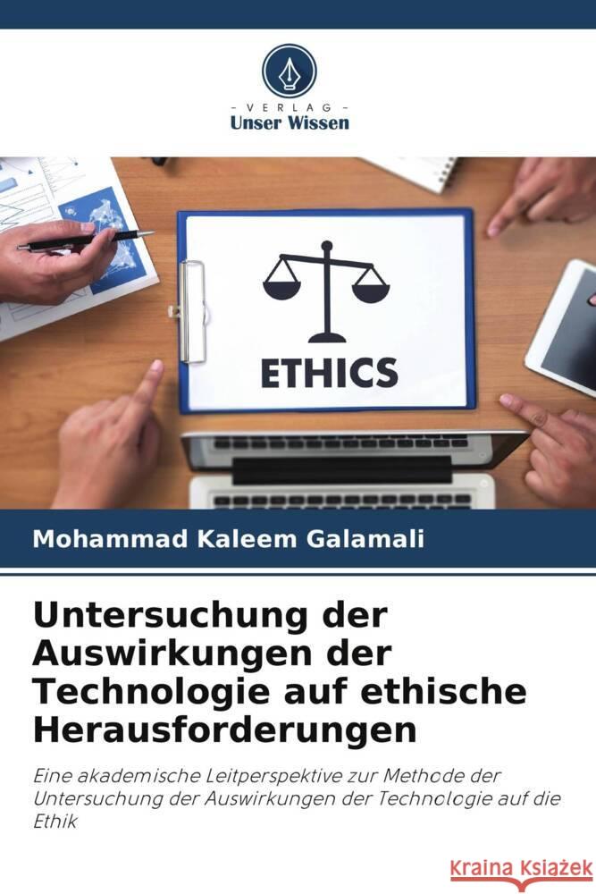 Untersuchung der Auswirkungen der Technologie auf ethische Herausforderungen Mohammad Kaleem Galamali 9786208143688