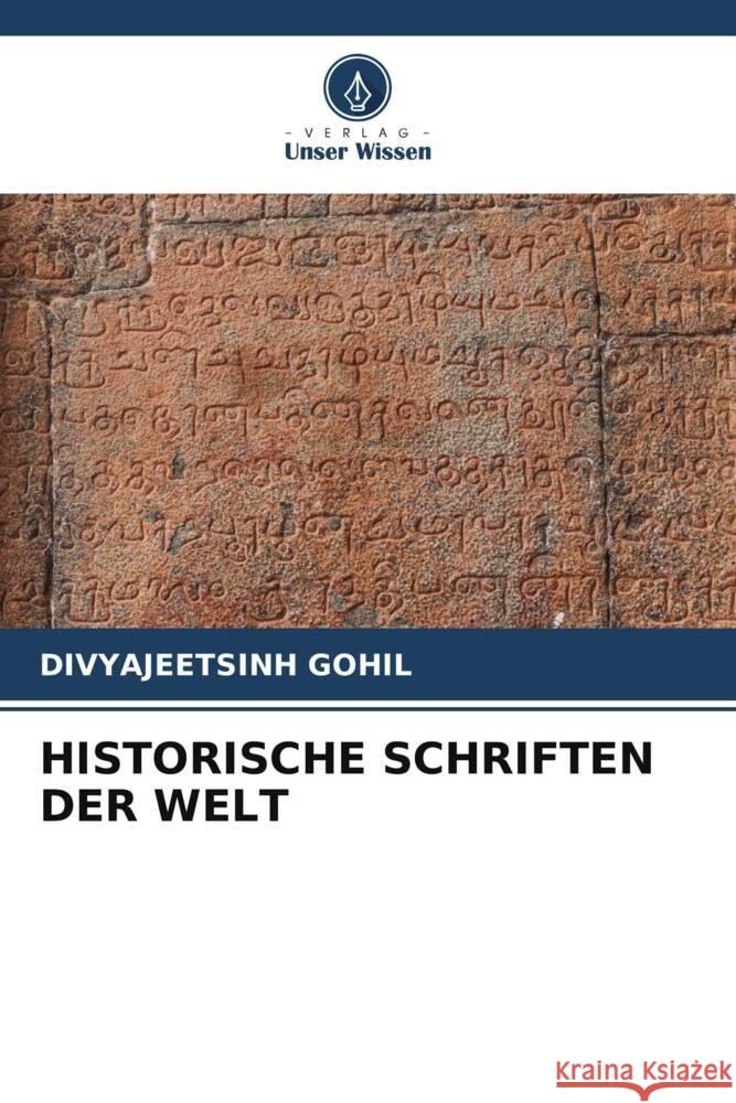 Historische Schriften Der Welt Divyajeetsinh Gohil 9786208145187