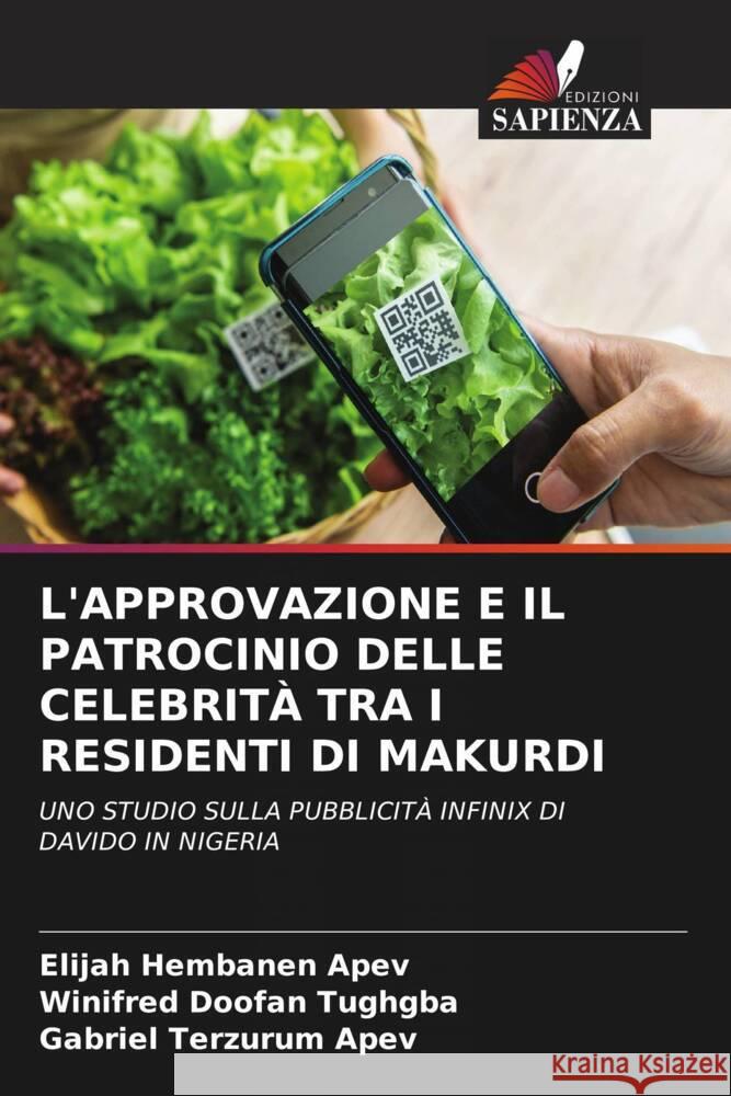 L'Approvazione E Il Patrocinio Delle Celebrit? Tra I Residenti Di Makurdi Elijah Hembanen Apev Winifred Doofan Tughgba Gabriel Terzurum Apev 9786208146580