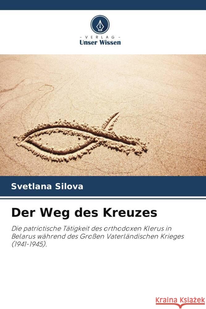 Der Weg des Kreuzes Svetlana Silova 9786208146955