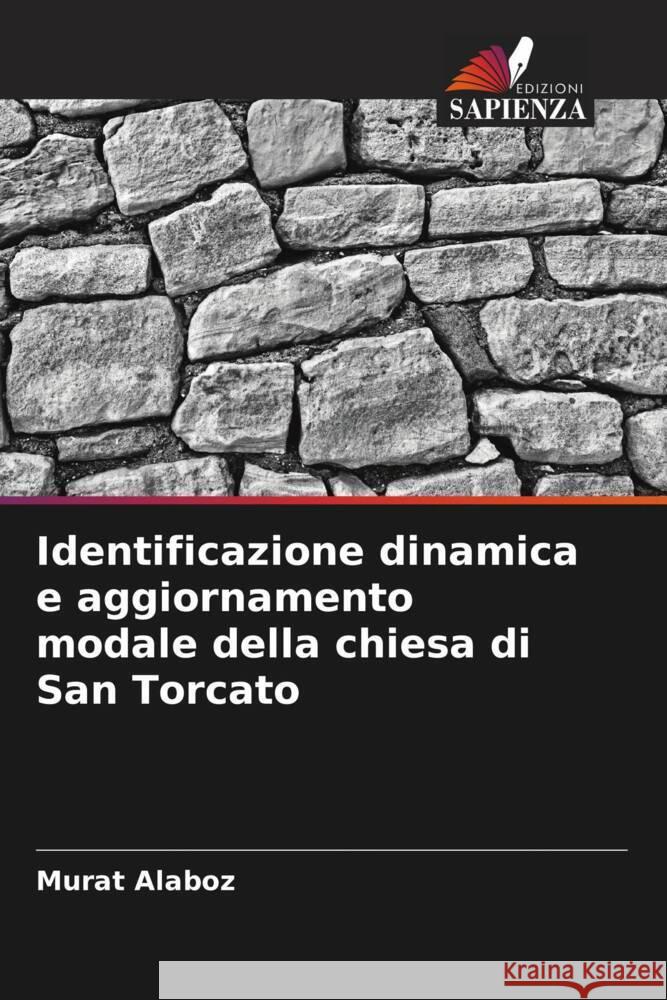 Identificazione dinamica e aggiornamento modale della chiesa di San Torcato Murat Alaboz 9786208147723