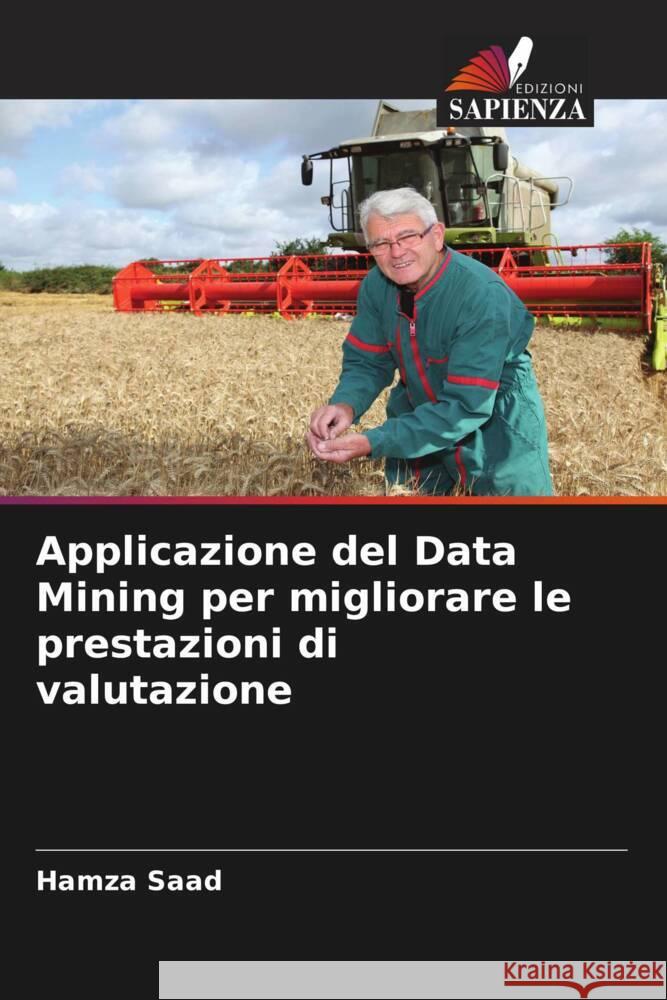 Applicazione del Data Mining per migliorare le prestazioni di valutazione Hamza Saad 9786208148652