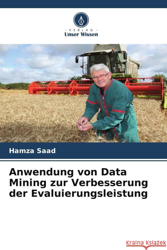 Anwendung von Data Mining zur Verbesserung der Evaluierungsleistung Hamza Saad 9786208148683