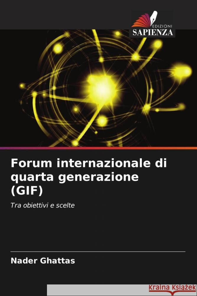 Forum internazionale di quarta generazione (GIF) Nader Ghattas 9786208153618