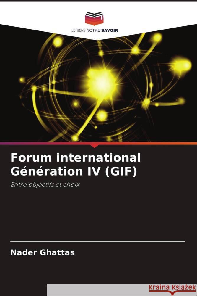 Forum international G?n?ration IV (GIF) Nader Ghattas 9786208153625