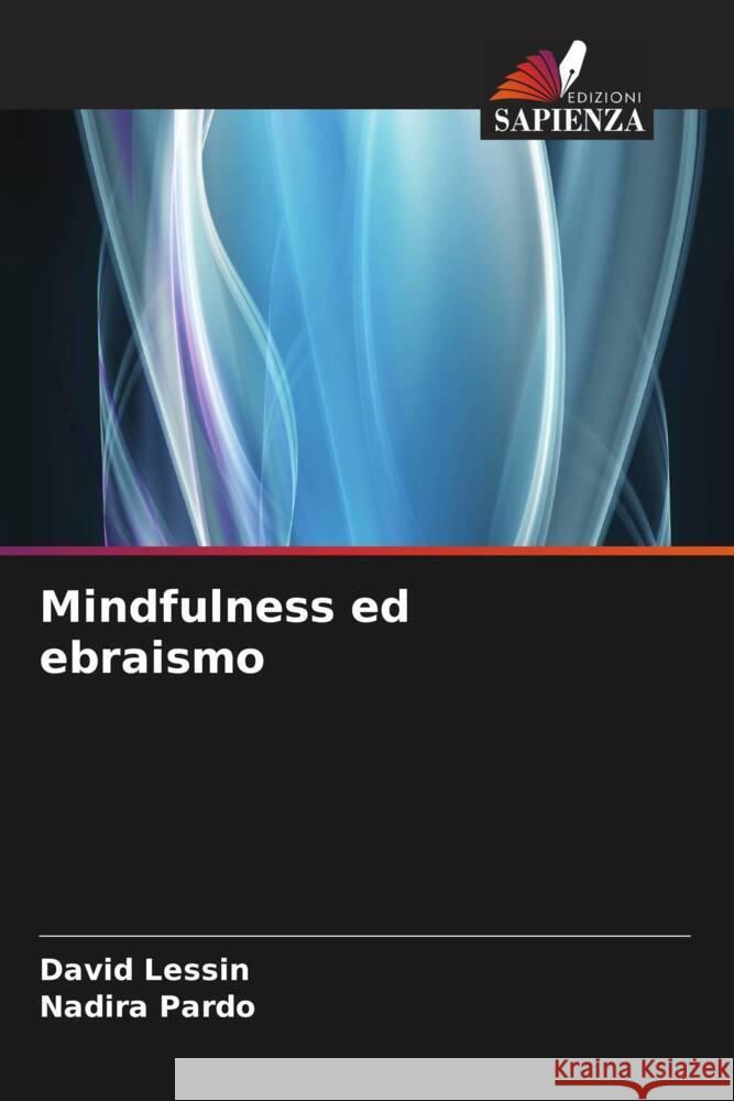 Mindfulness ed ebraismo David Lessin Nadira Pardo 9786208153991