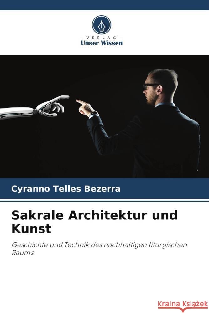 Sakrale Architektur und Kunst Telles Bezerra, Cyranno 9786208155810 Verlag Unser Wissen