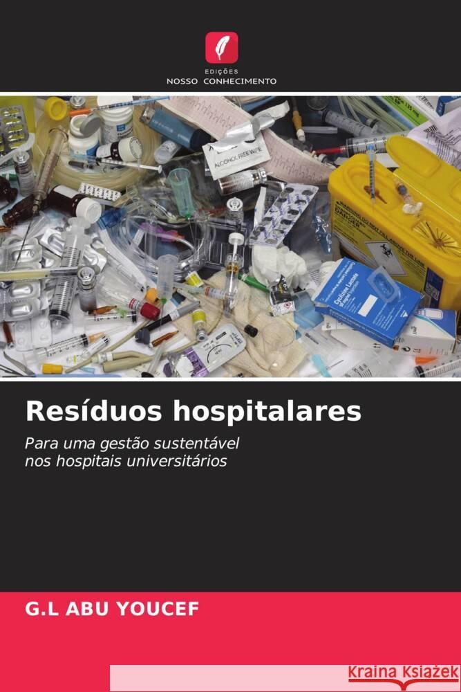 Resíduos hospitalares Abu Youcef, G.L 9786208156060 Edições Nosso Conhecimento