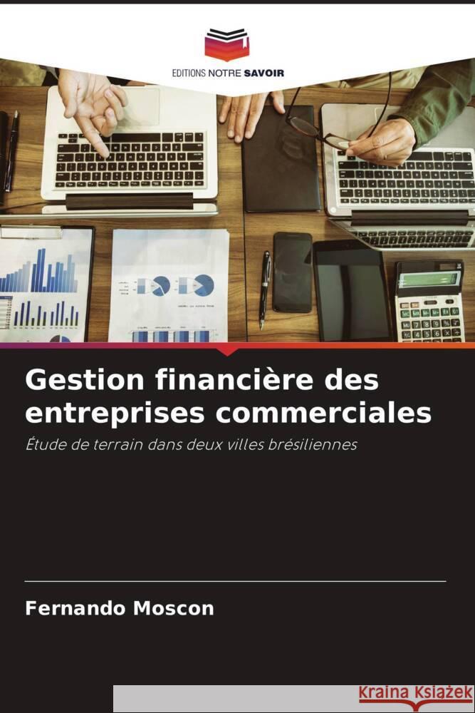 Gestion financi?re des entreprises commerciales Fernando Moscon 9786208156619