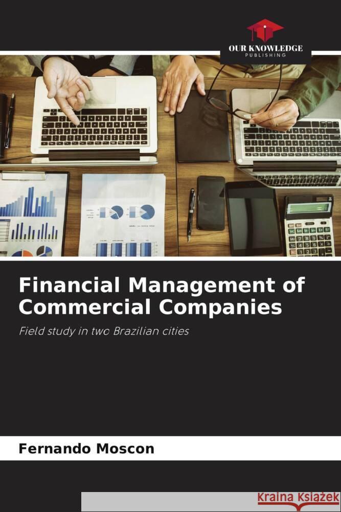 Financial Management of Commercial Companies Fernando Moscon 9786208156640