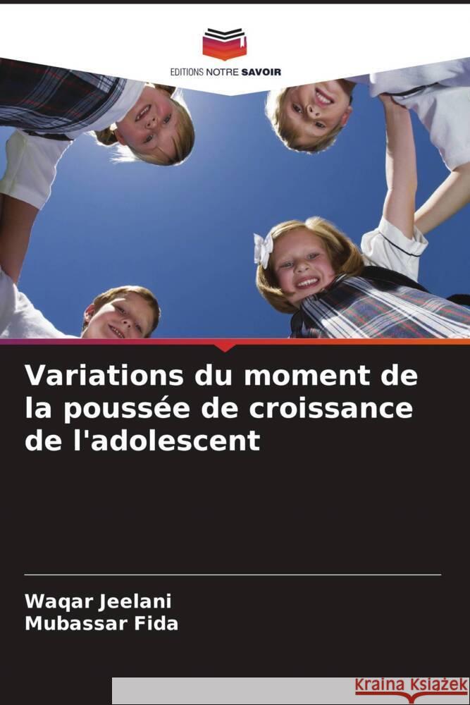 Variations du moment de la pouss?e de croissance de l'adolescent Waqar Jeelani Mubassar Fida 9786208156725