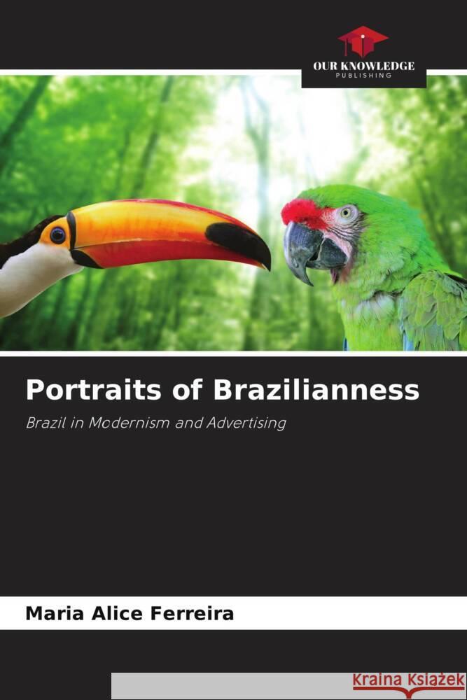 Portraits of Brazilianness Maria Alice Ferreira 9786208156930